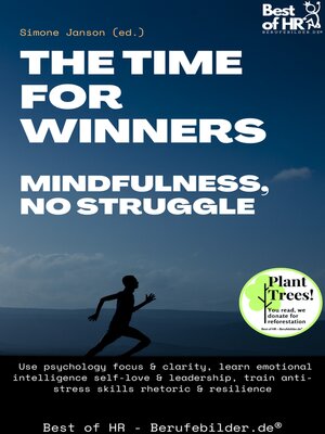 cover image of The Time for Winners – Mindfulness, no Struggle